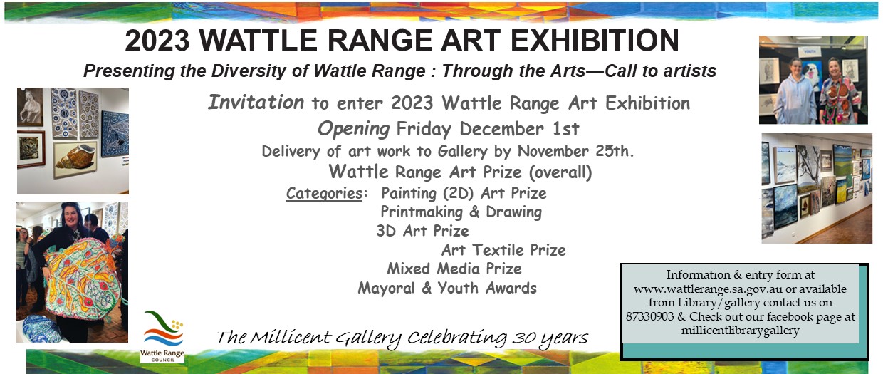Wattle Range Art Exhibition 2023 Invite to artists to enter